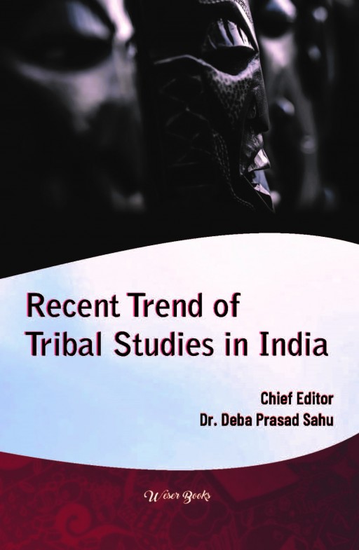 Recent Trend of Tribal Studies in India