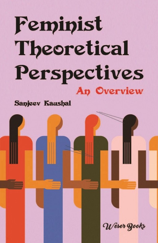 Feminist Theoretical Perspectives: An Overview