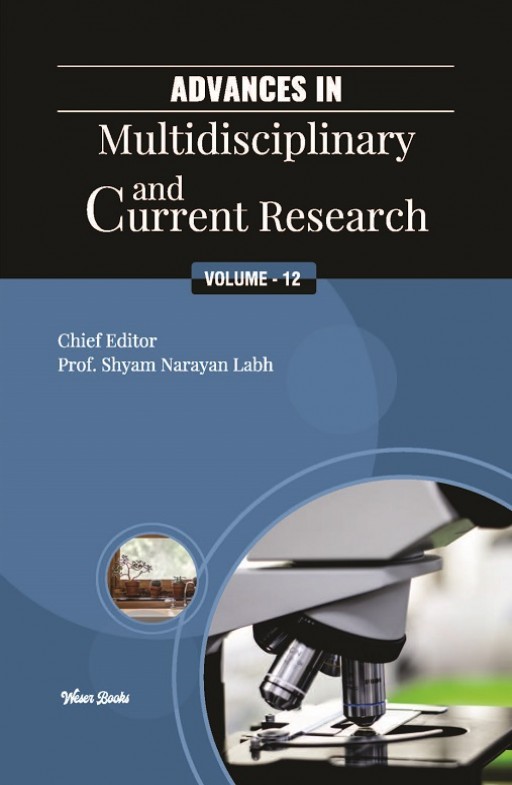 Advances in Multidisciplinary and Current Research (Volume - 12)