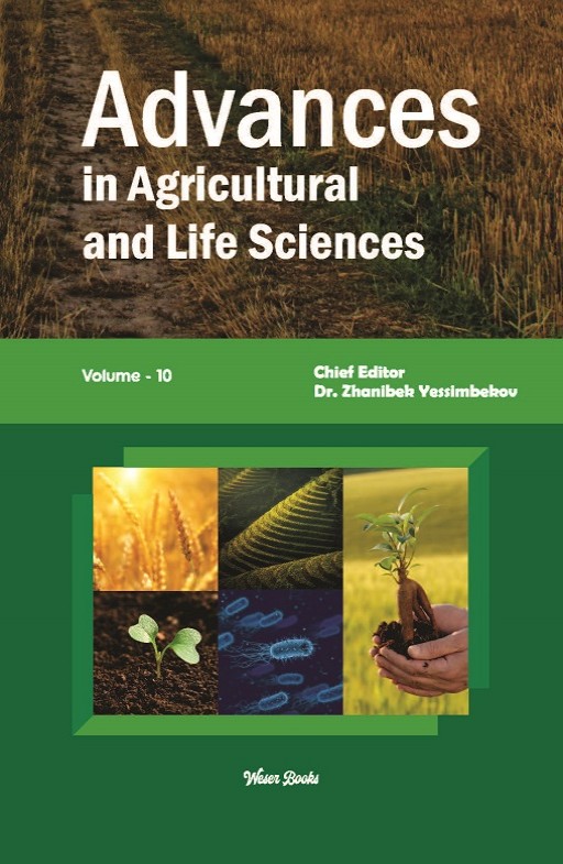 Advances in Agricultural and Life Sciences (Volume - 10)