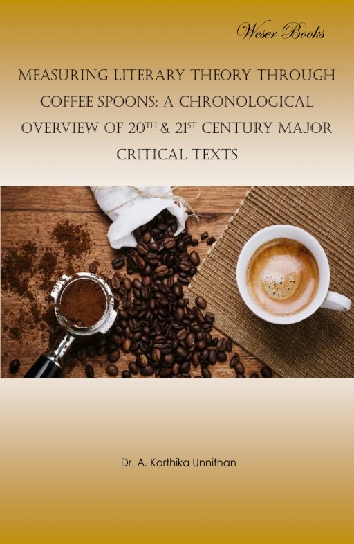 Measuring Literary Theory Through Coffee Spoons: A Chronological Overview of 20th & 21st Century Major Critical Texts