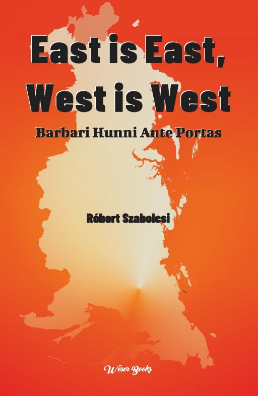 East is East, West is West: Barbari Hunni Ante Portas