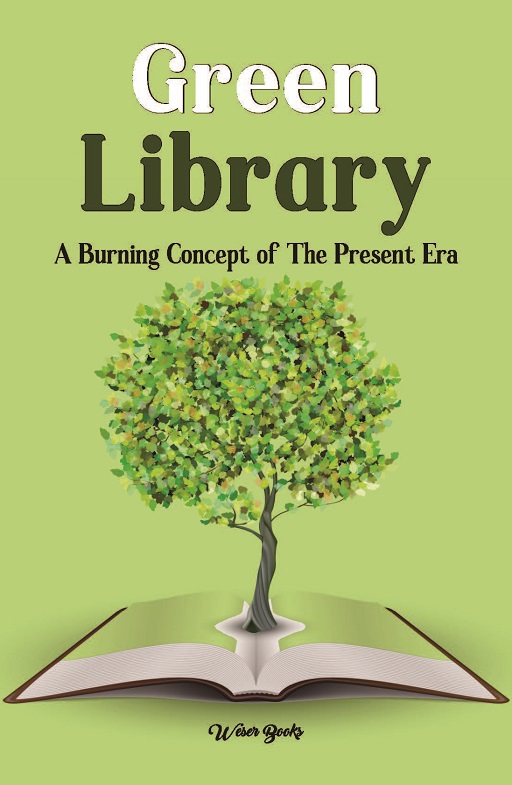 Green Library: A Burning Concept of the Present Era