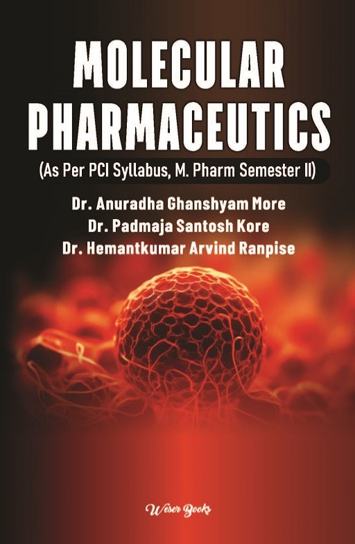 Molecular Pharmaceutics (As Per PCI Syllabus, M. Pharm, Semester II)