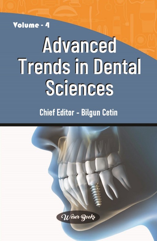 Advanced Trends in Dental Sciences (Volume - 4)