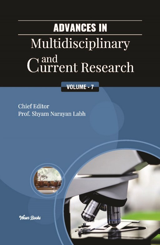 Advances in Multidisciplinary and Current Research (Volume - 7)