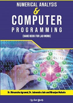 Numerical Analysis and Computer Programming (Hand Book for Lab Work)