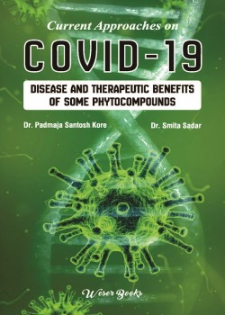 Current Approaches on COVID-19 Disease and Therapeutic Benefits of Some Phytocompounds