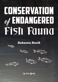 Conservation of Endangered Fish Fauna