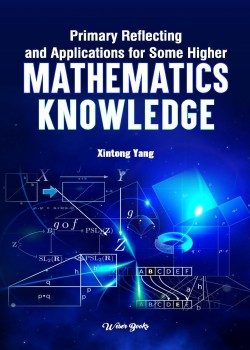 Primary Reflecting and Applications for Some Higher Mathematics Knowledge