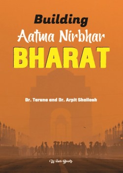 Building Aatma Nirbhar Bharat