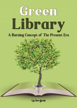 Green Library: A Burning Concept of the Present Era