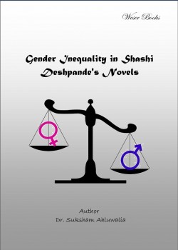 Gender Inequality in Shashi Deshpande's Novels