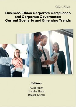 Business Ethics Corporate Compliance and Corporate Governance: Current Scenario and Emerging Trends