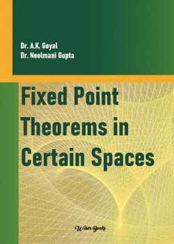 Fixed Point Theorems in Certain Spaces