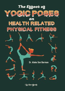 The Effect of Yogic Poses on Health Related Physical Fitness