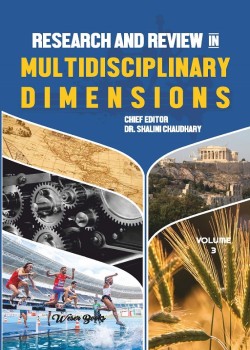 Research and Review in Multidisciplinary Dimensions (Volume - 3)