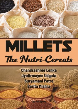 Millets: The Nutri-Cereals