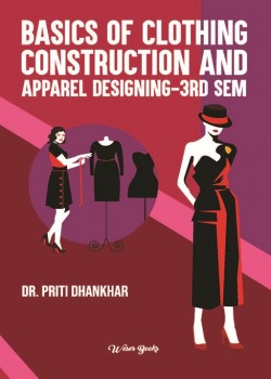 Basics of Clothing Construction and Apparel Designing- 3rd Sem