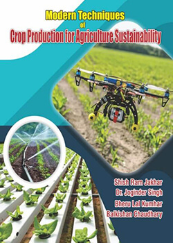 Modern Techniques of Crop Production for Agriculture Sustainability